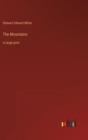 The Mountains : in large print - Book