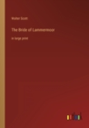 The Bride of Lammermoor : in large print - Book