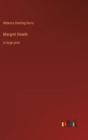 Margret Howth : in large print - Book