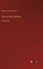 The Silverado Squatters : in large print - Book