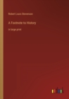 A Footnote to History : in large print - Book