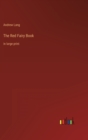 The Red Fairy Book : in large print - Book