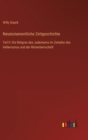 Neutestamentliche Zeitgeschichte : Teil II: Die Religion des Judentums im Zeitalter des Hellenismus und der Roemerherrschaft - Book