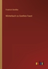 Woerterbuch zu Goethes Faust - Book