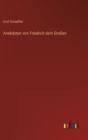 Anekdoten von Friedrich dem Grossen - Book