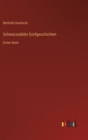 Schwarzwalder Dorfgeschichten : Erster Band - Book