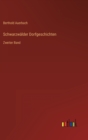 Schwarzwalder Dorfgeschichten : Zweiter Band - Book