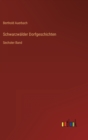Schwarzwalder Dorfgeschichten : Sechster Band - Book