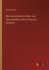 UEber Arbeitsteilung in Natur- und Menschenleben und Die Natur als Kunstlerin - Book