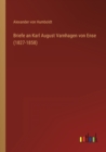 Briefe an Karl August Varnhagen von Ense (1827-1858) - Book