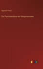 Zur Psychoanalyse der Kriegsneurosen - Book