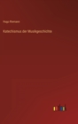 Katechismus der Musikgeschichte - Book