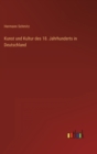 Kunst und Kultur des 18. Jahrhunderts in Deutschland - Book