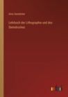Lehrbuch der Lithographie und des Steindruckes - Book