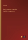 Der Friedensvertrag nebst Ausfuhrungsgesetzen - Book