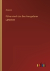 Fuhrer durch das Berchtesgadener Landchen - Book