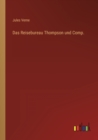 Das Reisebureau Thompson und Comp. - Book
