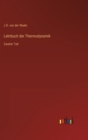 Lehrbuch der Thermodynamik : Zweiter Teil - Book
