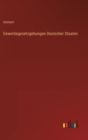 Gewerbegesetzgebungen Deutscher Staaten - Book
