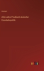 Zehn Jahre Preussisch-deutscher Eisenbahnpolitik - Book