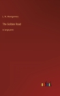 The Golden Road : in large print - Book