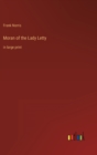 Moran of the Lady Letty : in large print - Book