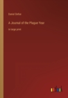 A Journal of the Plague Year : in large print - Book