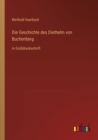 Die Geschichte des Diethelm von Buchenberg : in Grossdruckschrift - Book