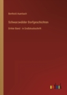 Schwarzwalder Dorfgeschichten : Dritter Band - in Grossdruckschrift - Book