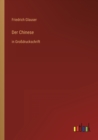 Der Chinese : in Grossdruckschrift - Book