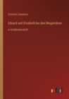 Eduard und Elisabeth bei den Megamikren : in Grossdruckschrift - Book