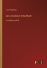 Das schwebende Schachbrett : in Grossdruckschrift - Book