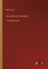 Von Adam bis Vanderbilt : in Grossdruckschrift - Book