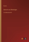 Heinrich von Ofterdingen : in Grossdruckschrift - Book