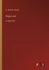 Stage-Land : in large print - Book