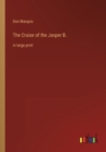 The Cruise of the Jasper B. : in large print - Book