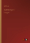 Five Children and It : in large print - Book