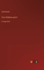 Five Children and It : in large print - Book