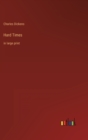 Hard Times : in large print - Book