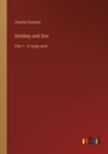 Dombey and Son : Part 1 - in large print - Book