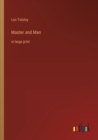 Master and Man : in large print - Book