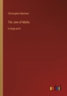 The Jew of Malta : in large print - Book