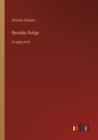 Barnaby Rudge : in large print - Book