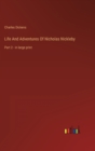 Life And Adventures Of Nicholas Nickleby : Part 2 - in large print - Book