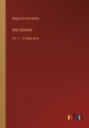 Don Quixote : Vol. 1 - in large print - Book