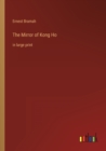 The Mirror of Kong Ho : in large print - Book