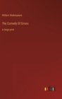 The Comedy Of Errors : in large print - Book