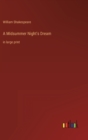 A Midsummer Night's Dream : in large print - Book