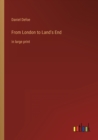 From London to Land's End : in large print - Book