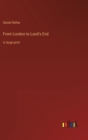 From London to Land's End : in large print - Book